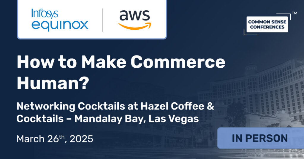 Common Sense Network & Learn

In a world where consumer expectations are higher than ever and digital transformation is reshaping commerce, the future relies on one fundamental shift: making commerce human. Join us for an exclusive...