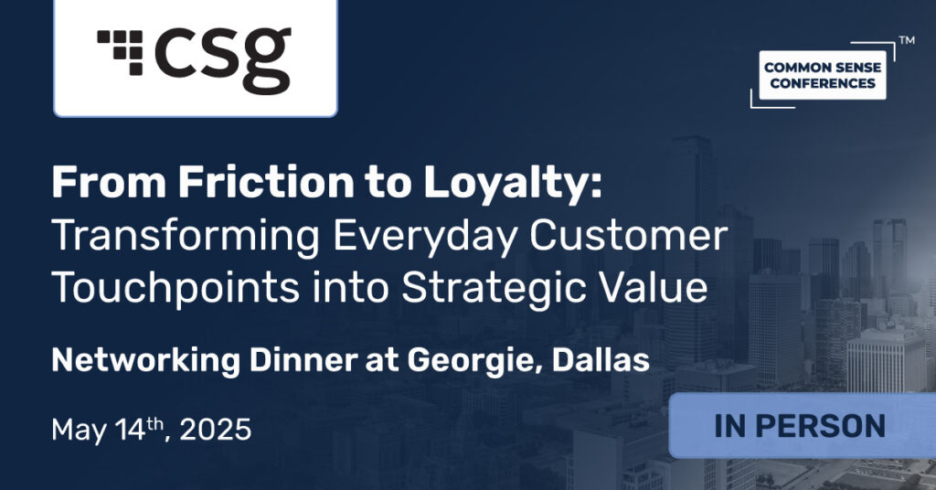 Common Sense Network & Learn

Join a select group of senior leaders across Customer Experience, Digital Transformation, Marketing Operations, and Customer Care for an intimate roundtable in Dallas. We’ll explore how modern...