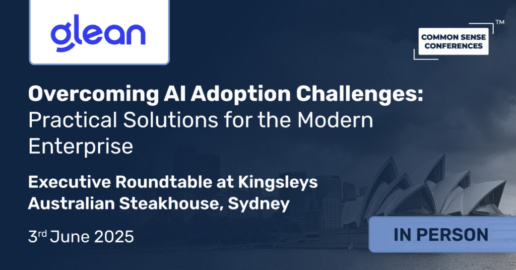 Common Sense Network & Learn

Join us for an exclusive roundtable where senior AI and IT leaders in Sydney will explore the challenges and opportunities in adopting AI to drive productivity and innovation across organisations...