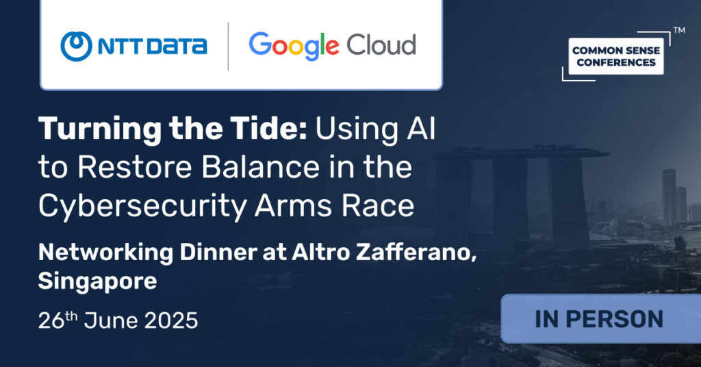 Common Sense Network & Learn

This invitation-only executive roundtable, hosted by NTT DATA and Google Cloud, brings together cybersecurity leaders to explore how AI can level the playing field—not just by detecting threats faster...