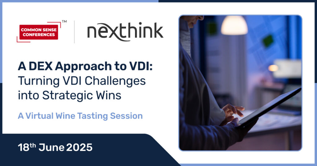 Common Sense Network & Learn

Virtual Desktop Infrastructure (VDI) was designed to simplify IT management and improve end-user access — but for many IT and VDI leaders, it’s become a source of persistent blame. Slow response times...